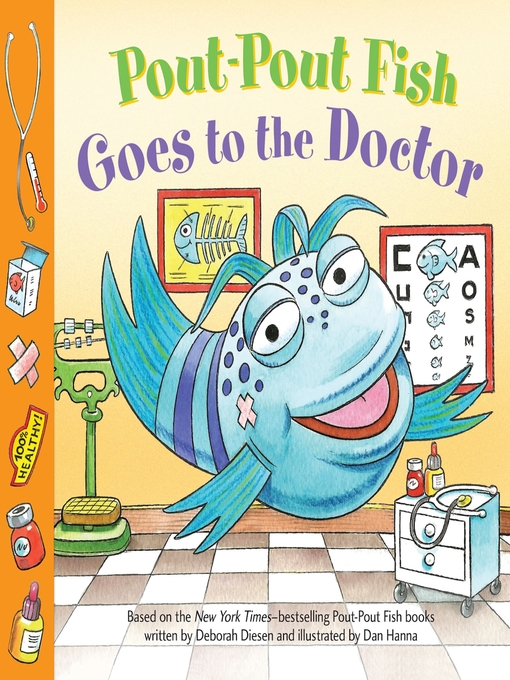 Title details for Pout-Pout Fish Goes to the Doctor by Deborah Diesen - Wait list